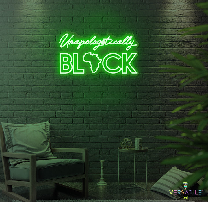 Unapologetically Black Neon Sign