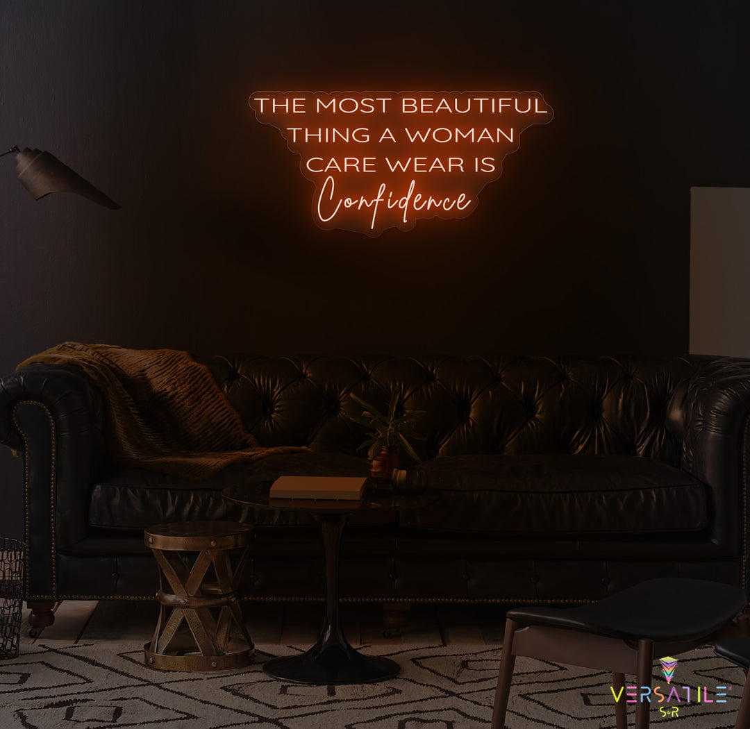 The Most Beautiful Thing A Woman Can Wear Is Confidence Neon Sign