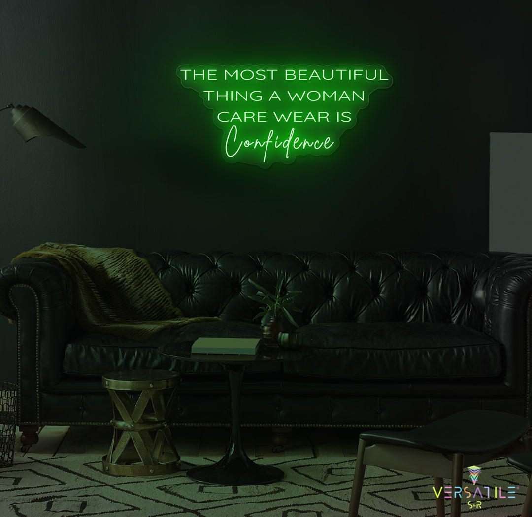 The Most Beautiful Thing A Woman Can Wear Is Confidence Neon Sign