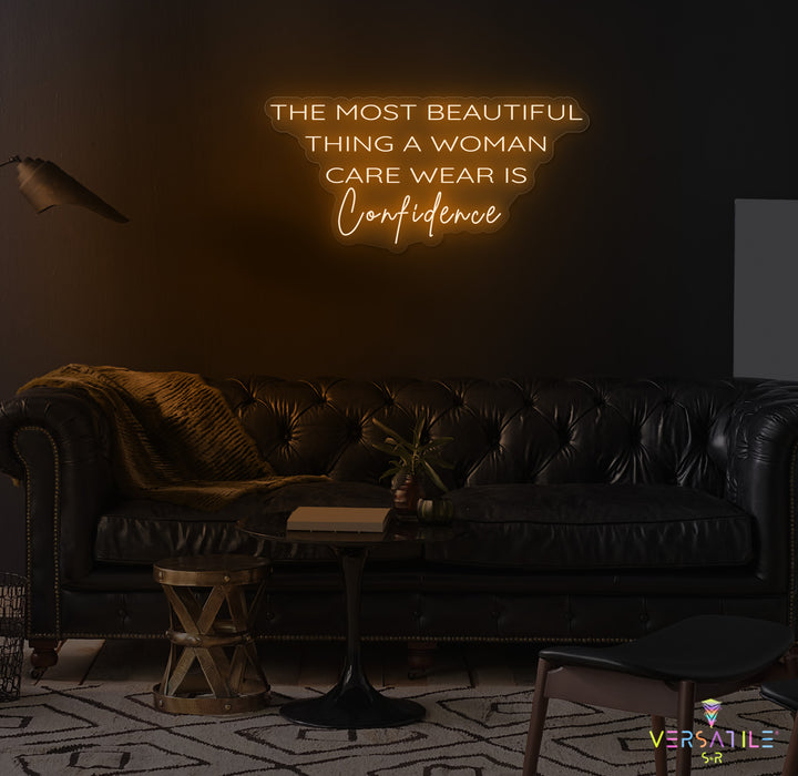 The Most Beautiful Thing A Woman Can Wear Is Confidence Neon Sign
