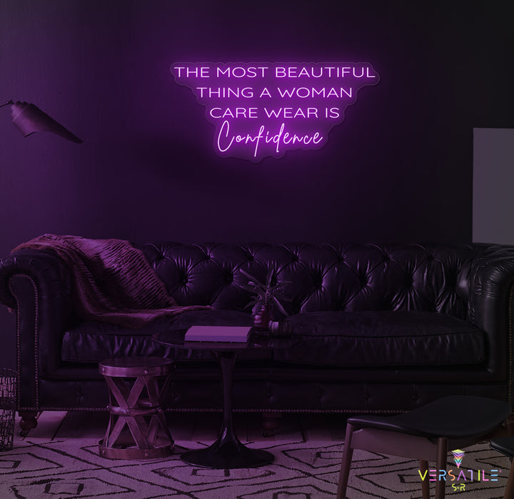 The Most Beautiful Thing A Woman Can Wear Is Confidence Neon Sign
