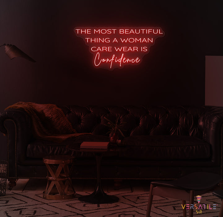 The Most Beautiful Thing A Woman Can Wear Is Confidence Neon Sign