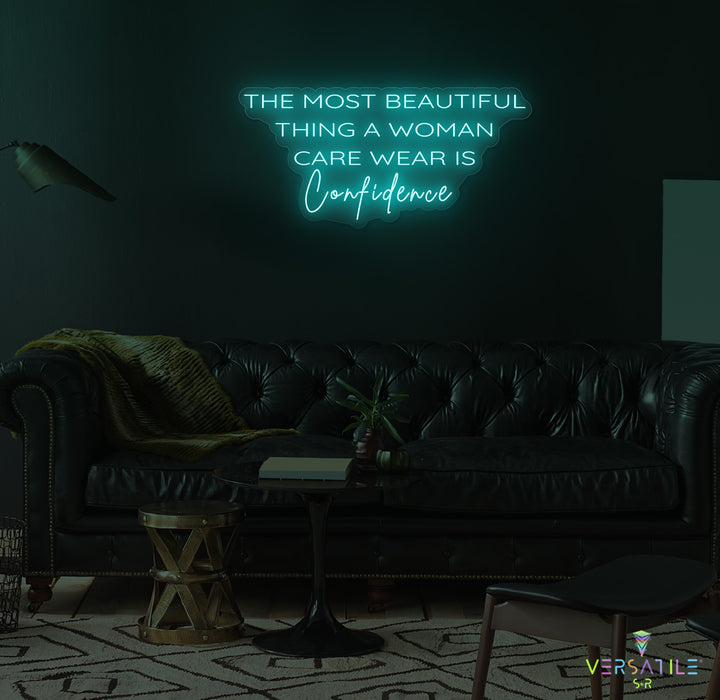 The Most Beautiful Thing A Woman Can Wear Is Confidence Neon Sign