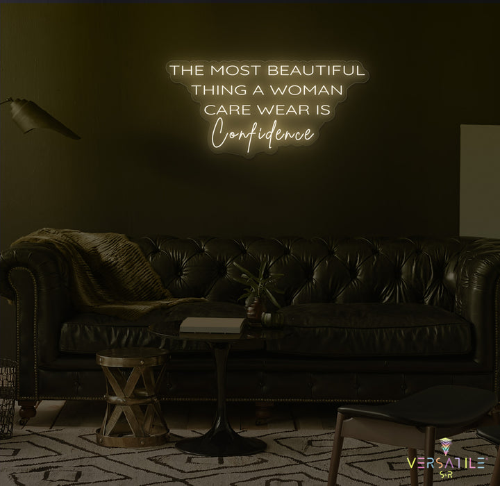The Most Beautiful Thing A Woman Can Wear Is Confidence Neon Sign