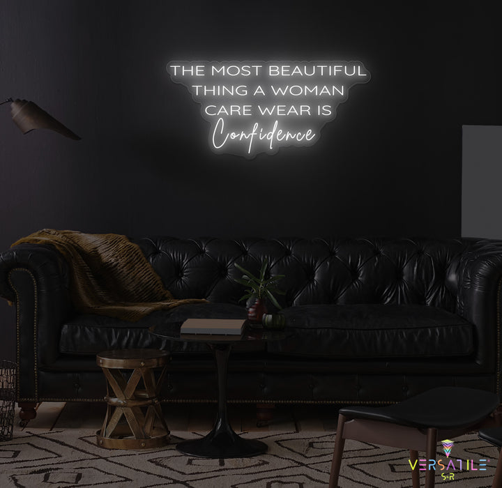 The Most Beautiful Thing A Woman Can Wear Is Confidence Neon Sign