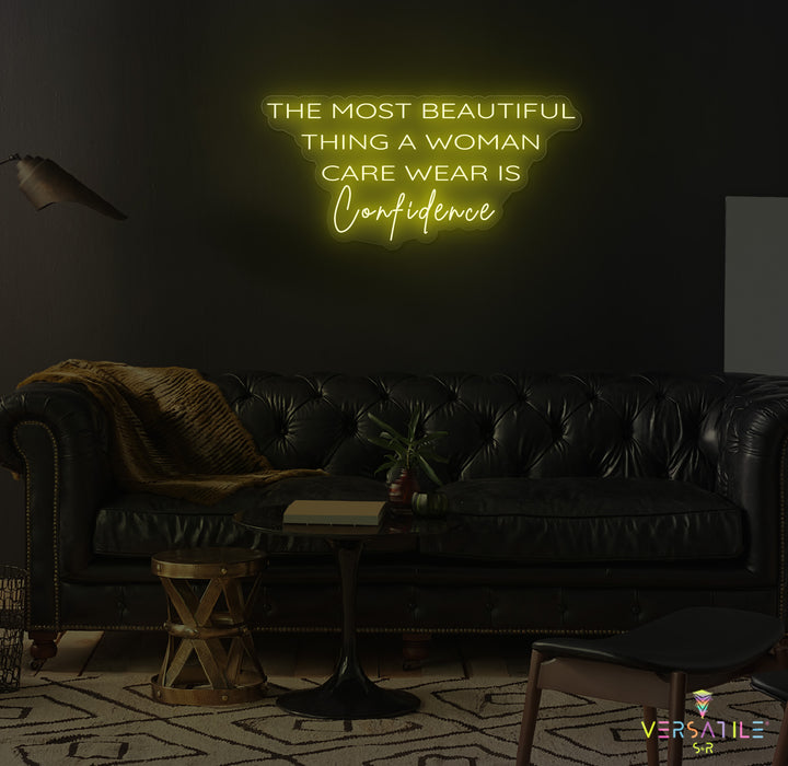 The Most Beautiful Thing A Woman Can Wear Is Confidence Neon Sign