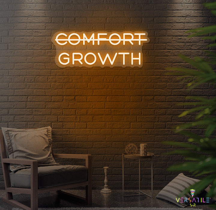 Comfort, Growth Neon Sign
