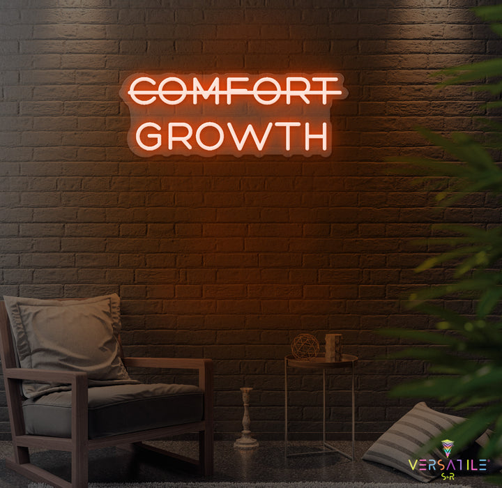 Comfort, Growth Neon Sign