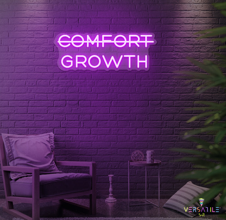 Comfort, Growth Neon Sign