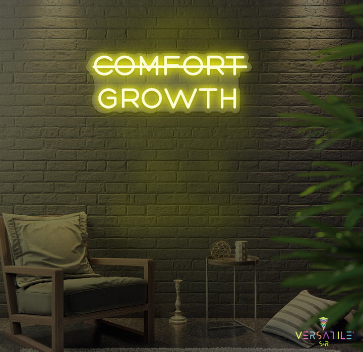 Comfort, Growth Neon Sign