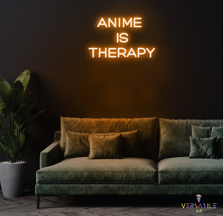 Anime Is Therapy Neon Sign
