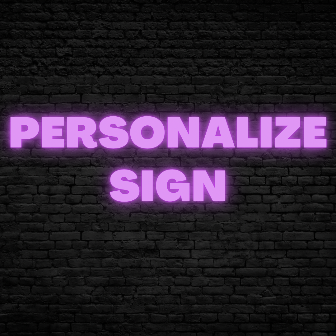 PERSONALIZE SIGN