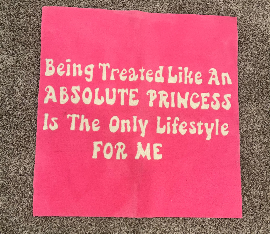 Being Treated Like An Princess Custom Rug