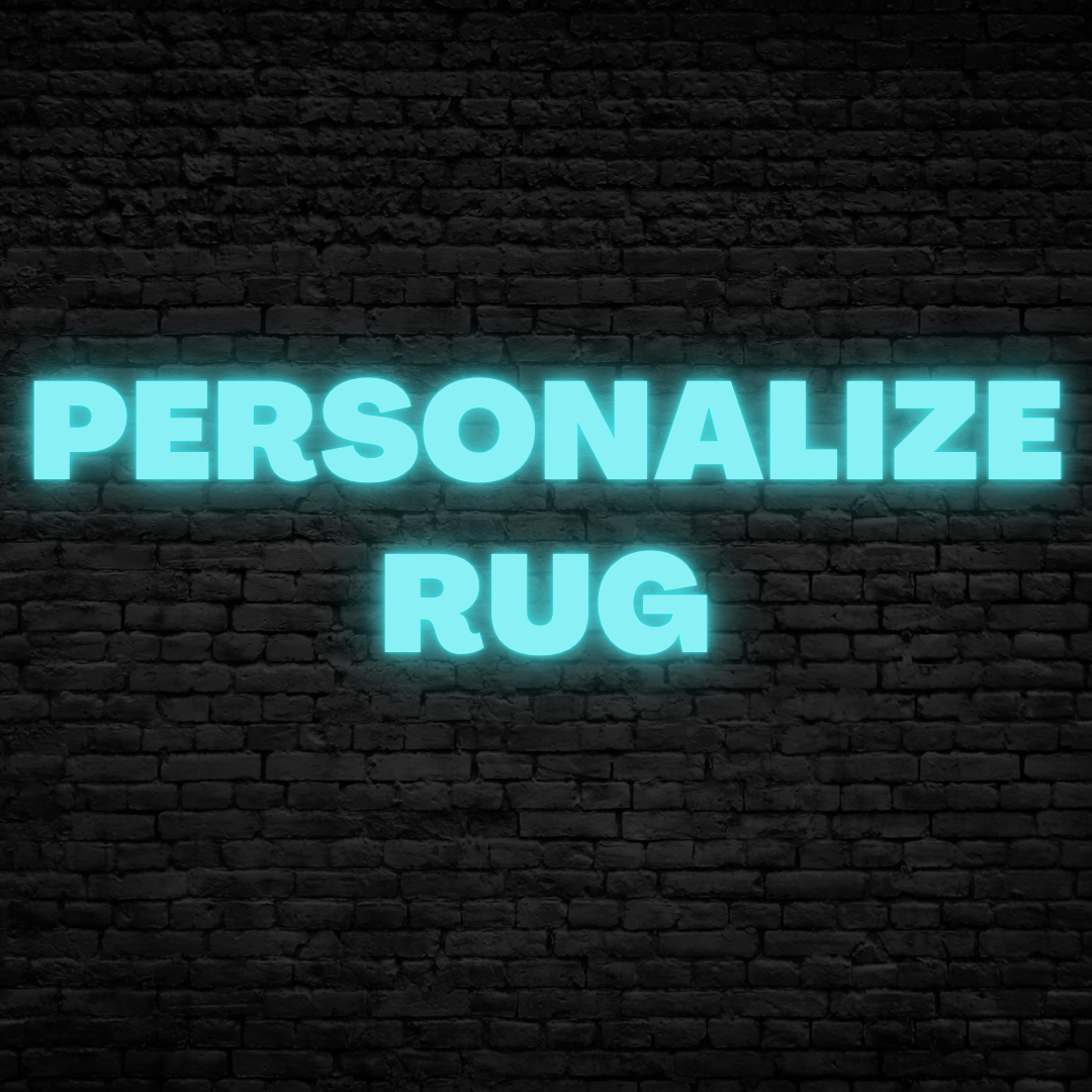 PERSONALIZE RUG