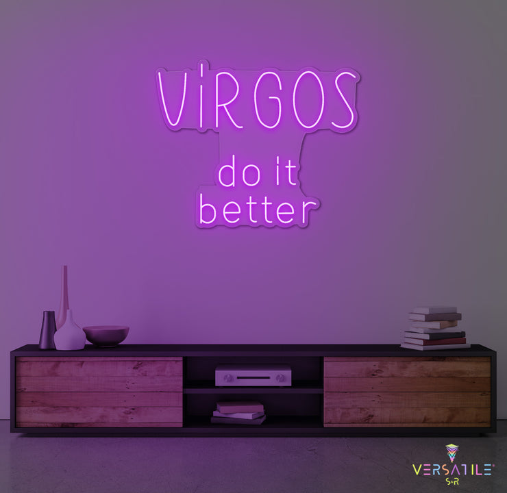 Virgos Do It Better Neon Sign