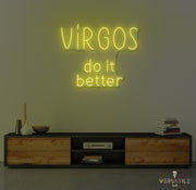 Virgos Do It Better Neon Sign