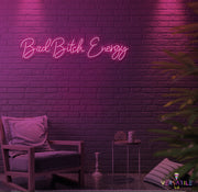 Bad B Energy Neon Sign