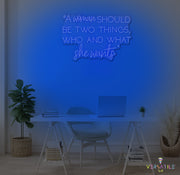 A Woman Should Be Should Be Two Things Neon Sign