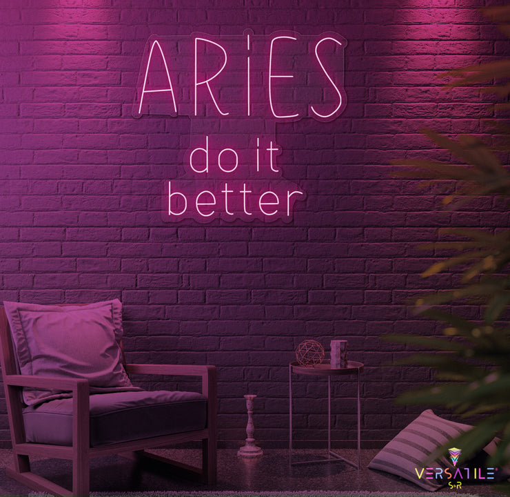 Aries Do It Better Neon Sign