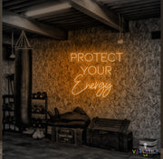 Protect Your Energy Neon Sign