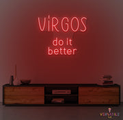 Virgos Do It Better Neon Sign