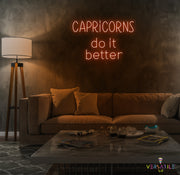 Capricorn's Do It Better Neon Sign
