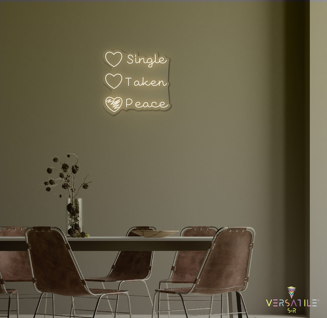 Single Taken Peace Neon Sign