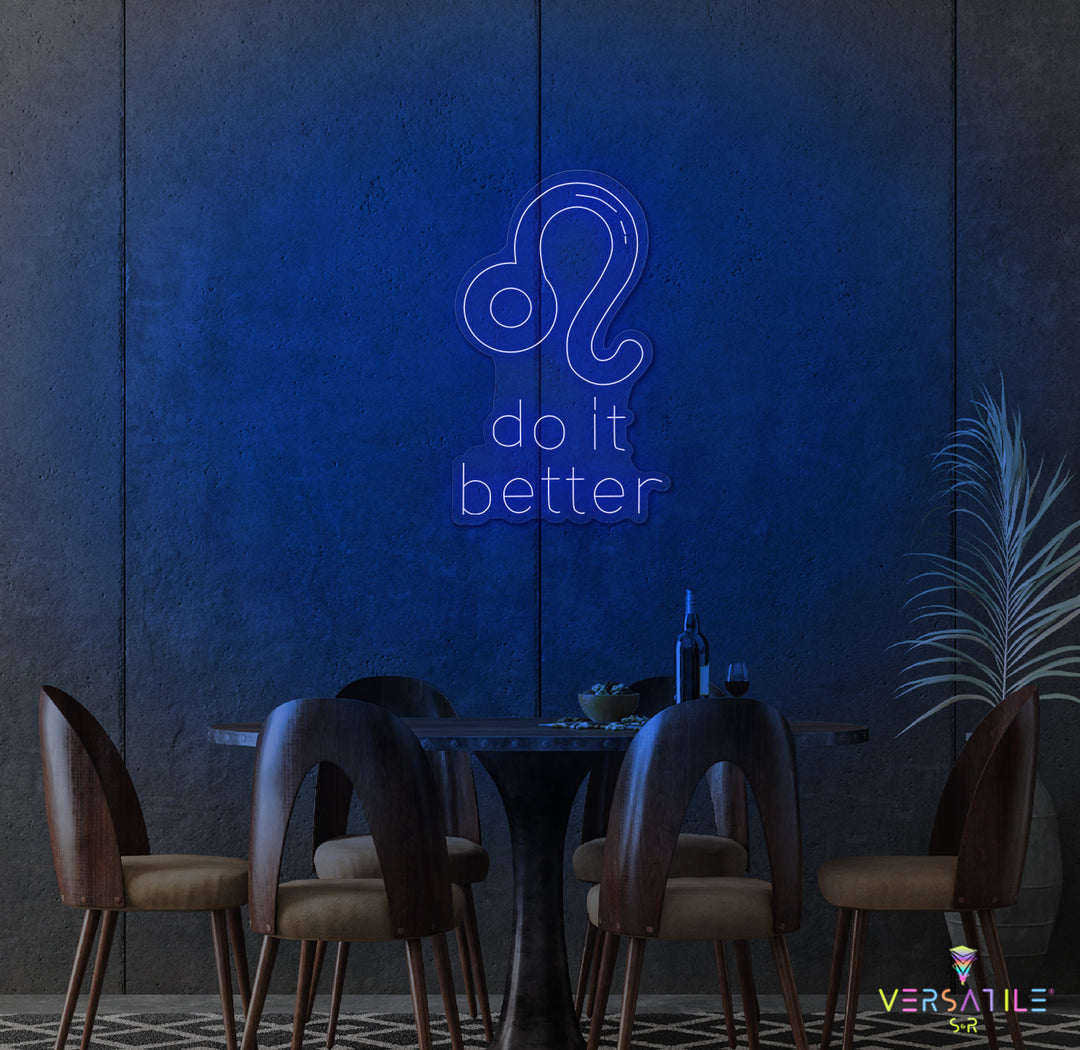 Leo's Do It Better Neon Sign