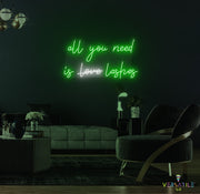 All You Need Is Love Lashes Neon Sign