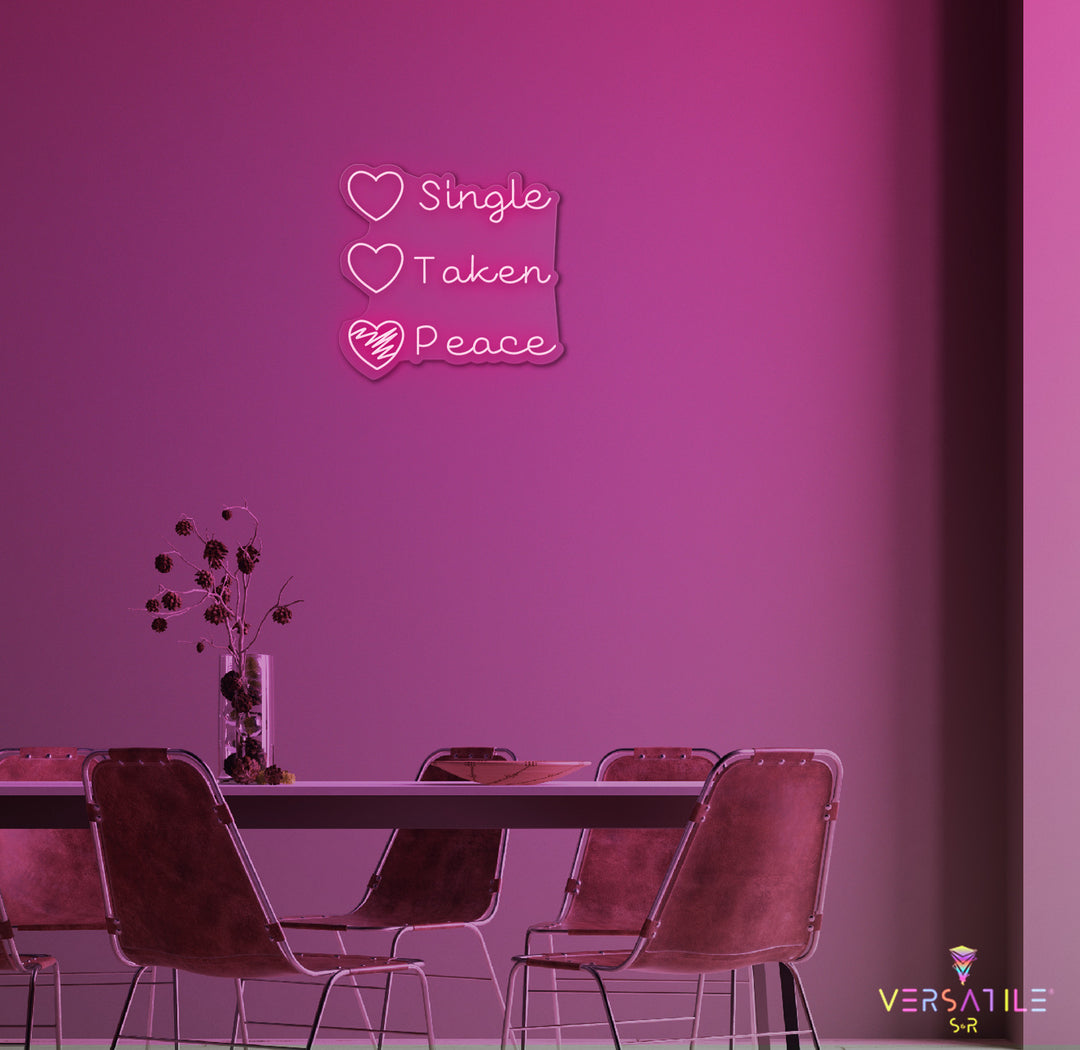 Single Taken Peace Neon Sign