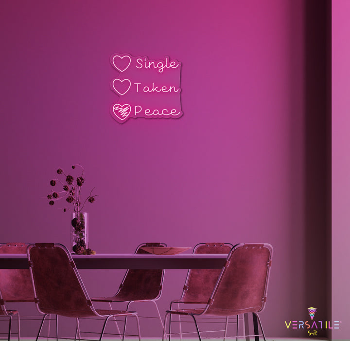 Single Taken Peace Neon Sign