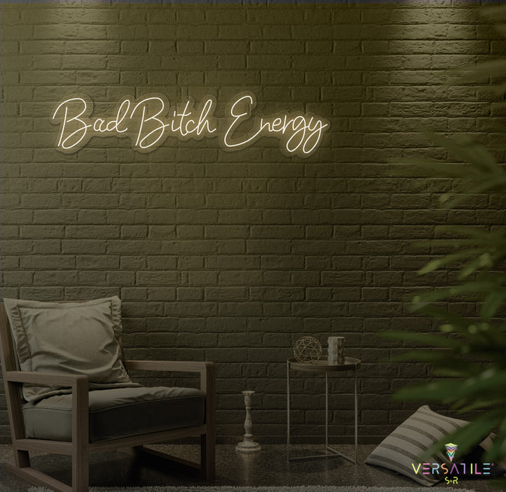 Bad B Energy Neon Sign