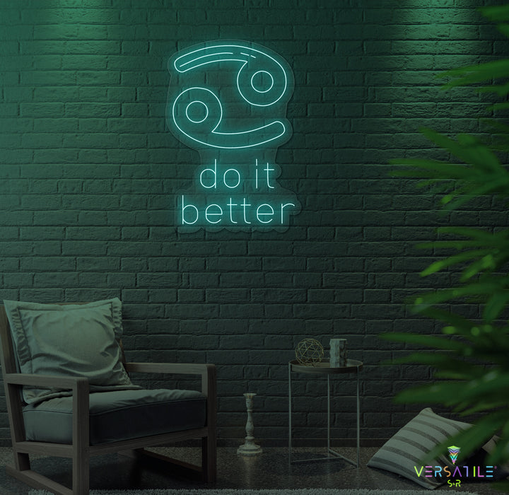 Cancers Do It Better Neon Sign