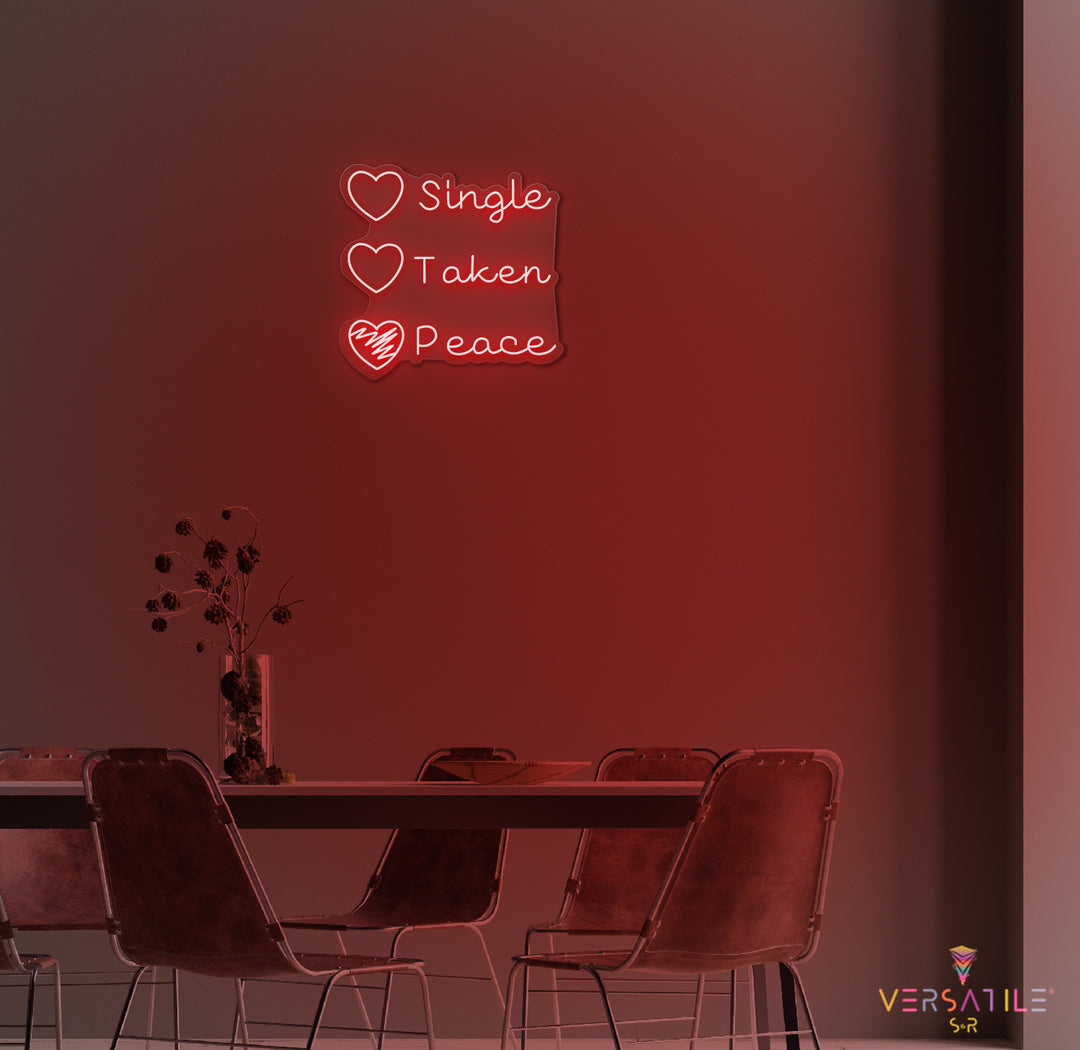 Single Taken Peace Neon Sign