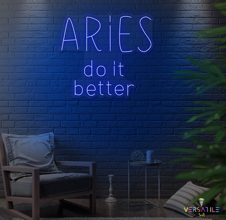 Aries Do It Better Neon Sign