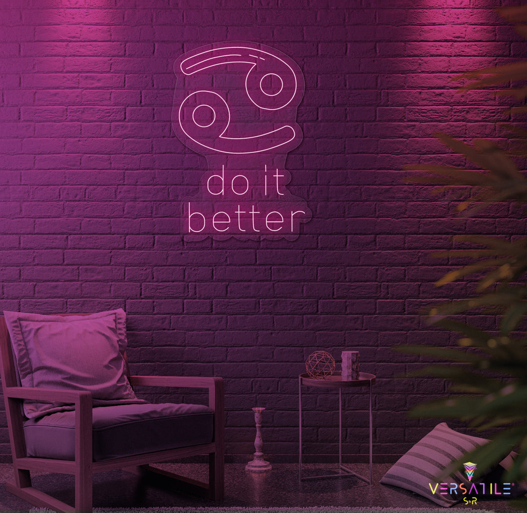 Cancers Do It Better Neon Sign