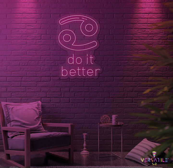 Cancers Do It Better Neon Sign