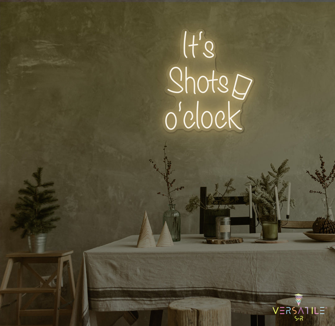 It’s Shots O’Clock Neon Sign