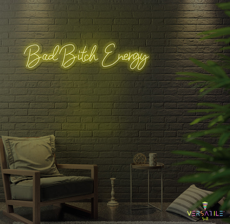 Bad B Energy Neon Sign