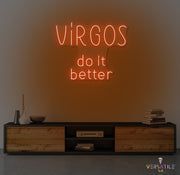 Virgos Do It Better Neon Sign