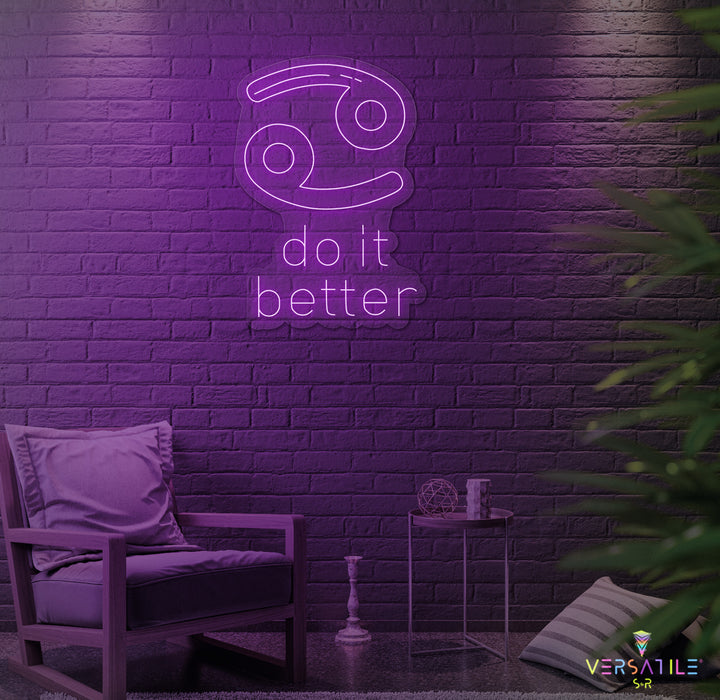 Cancers Do It Better Neon Sign