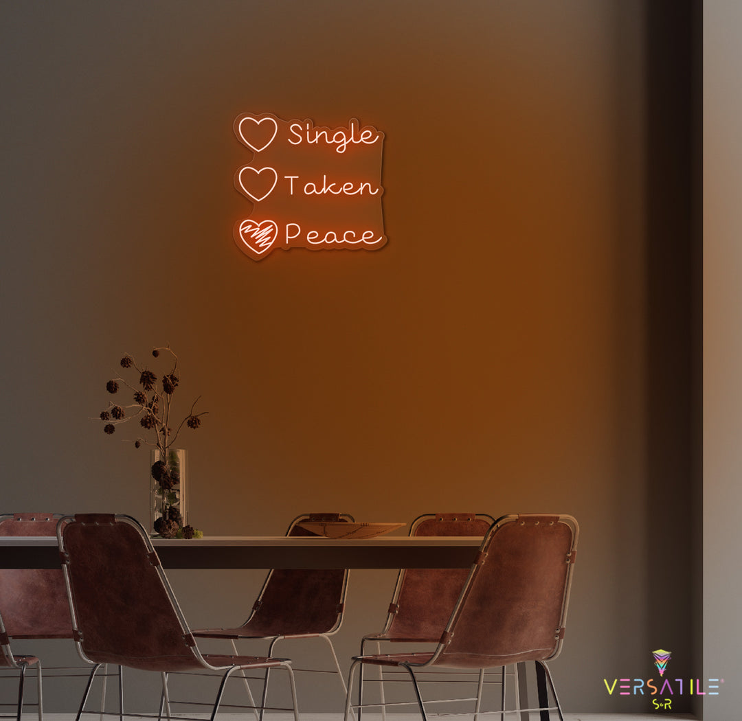 Single Taken Peace Neon Sign