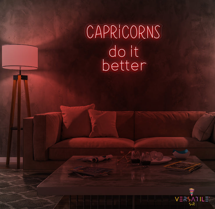 Capricorn's Do It Better Neon Sign