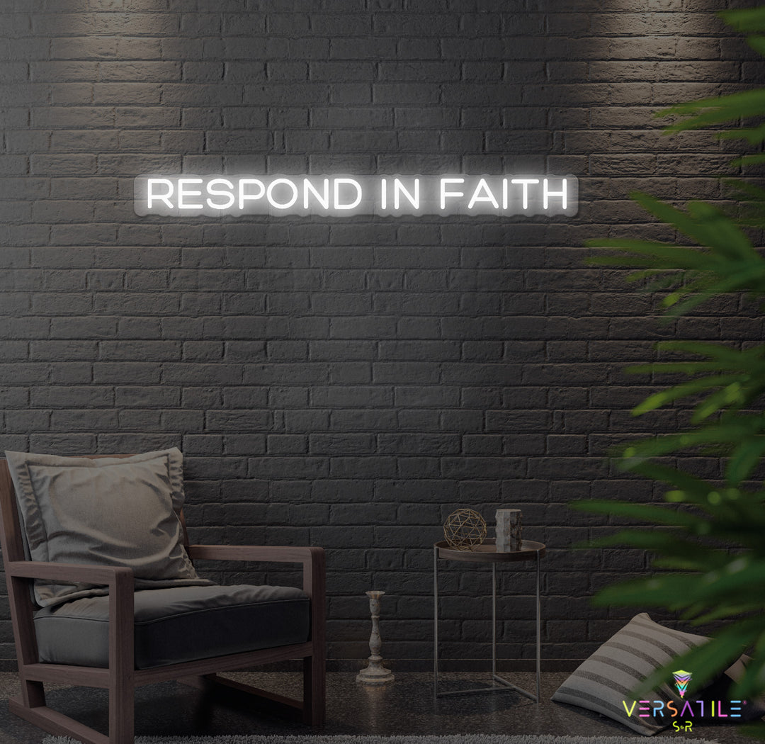 Respond In Faith Neon Sign