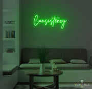 Consistency Cursive Neon Sign