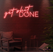 Get Shit Done Neon Sign