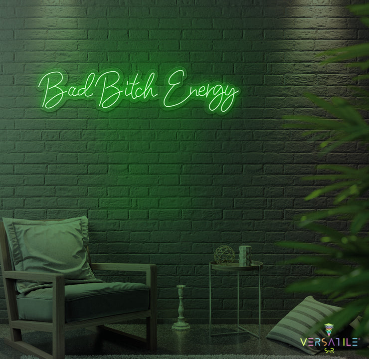 Bad B Energy Neon Sign