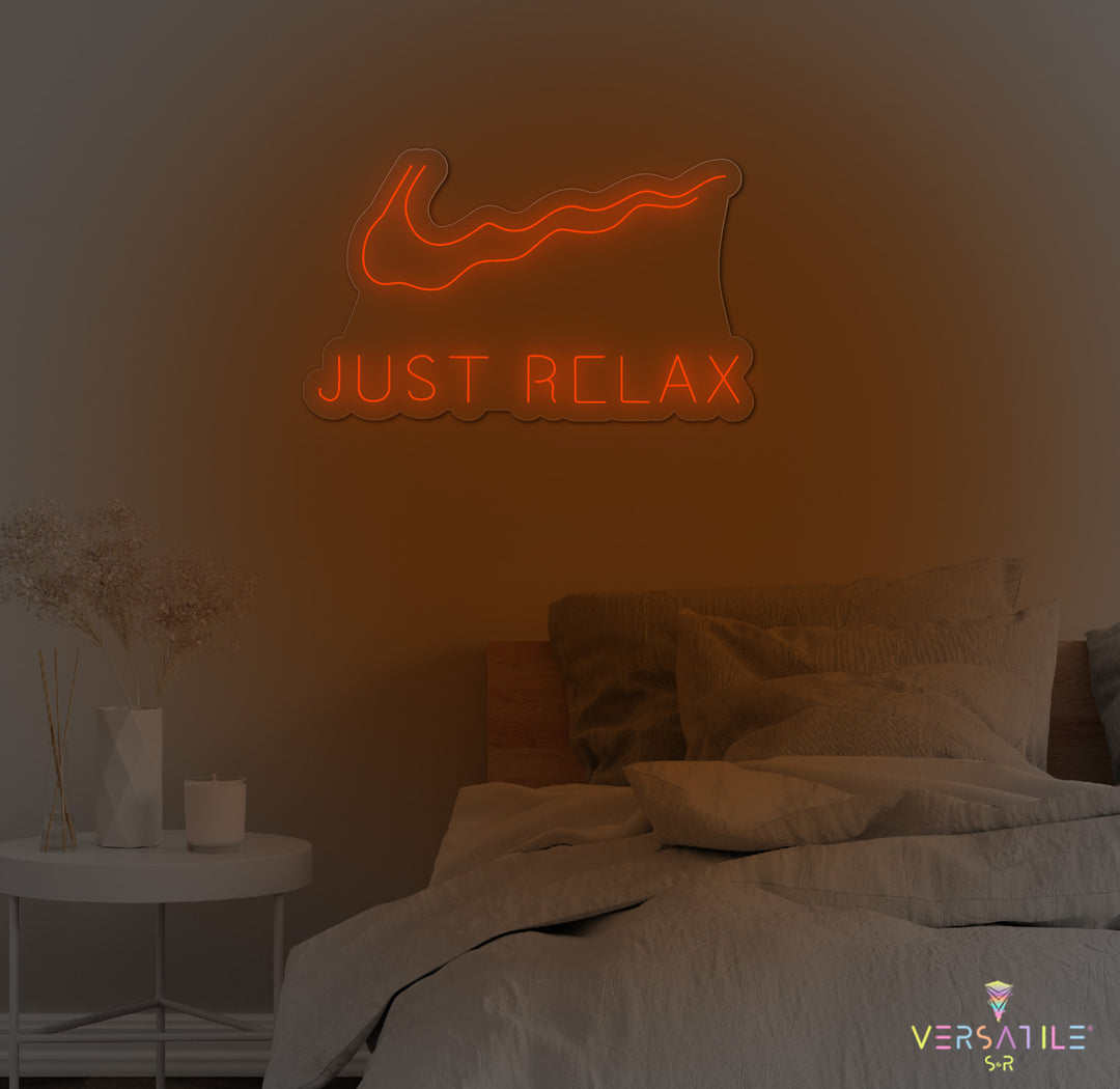 Just Relax Neon Sign