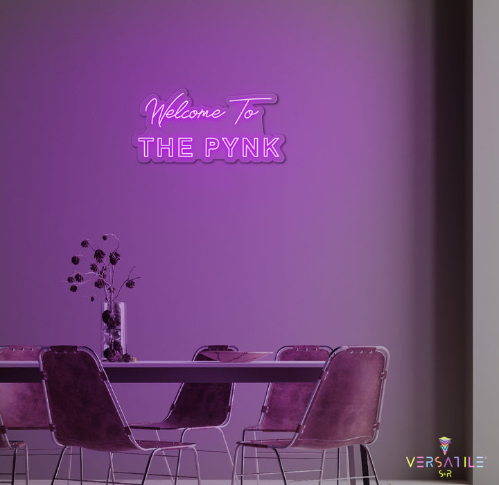 Welcome to the Pynk Neon Sign