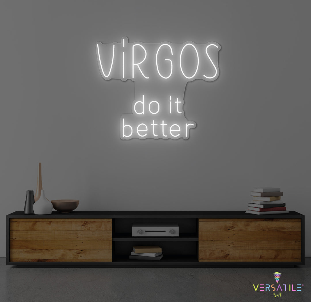 Virgos Do It Better Neon Sign